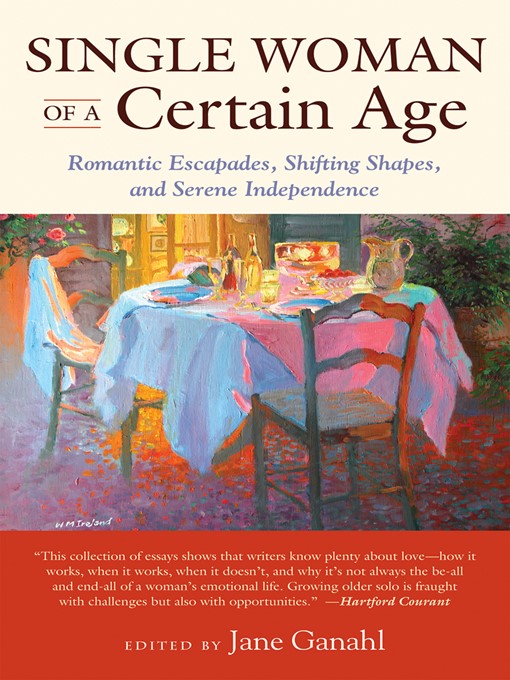 Title details for Single Woman of a Certain Age by Jane Ganahl - Available